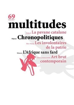 Multitudes n 69  chronopolitiques hiver 2018