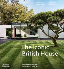 The iconic british house : modern architectural masterworks since 1900