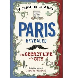 Paris revealed - the secret life of a city