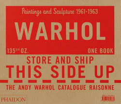 Andy Warhol, catalogue raisonné Tome 1 - paintings and sculpture 1961-1963