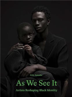 As we see it : 40 image-makers reshaping black identity