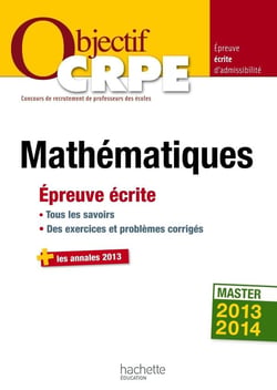 Objectif crpe - mathématiques - épreuve écrite