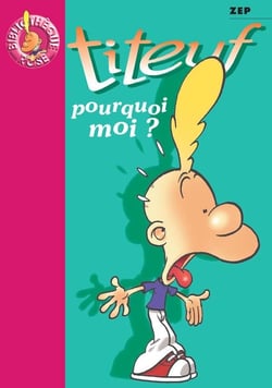 Titeuf 05 - Pourquoi moi ?