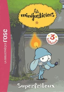 Les Minijusticiers 07 - Superfrileux