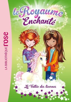 Le Royaume Enchanté 02 - La Vallée des licornes