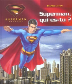 Superman returns - superman, qui es-tu ?