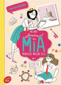 Journal de Mia - princesse malgré elle Tome 5 : l'anniversaire