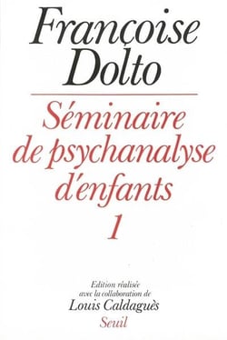 Séminaire de psychanalyse d'enfants Tome 1