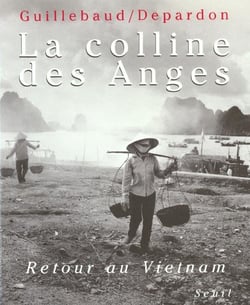 La colline des anges. retour au vietnam (1972-1992)