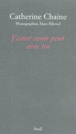 J'aime avoir peur avec toi