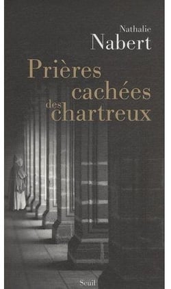 Prières cachées des chartreux