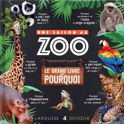 Une Saison au ZOO le grand livre des pourquoi