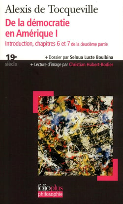 De la démocratie en amérique Tome 1 : introduction, chapitre 6 et 7 de la deuxième partie