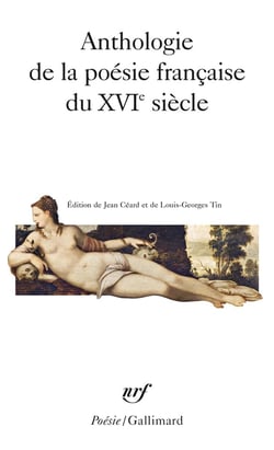 Anthologie de la poésie française du XVI? siècle
