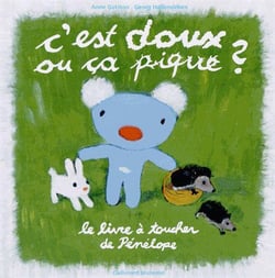 C'est doux ou ça pique ? le livre à toucher de Pénélope