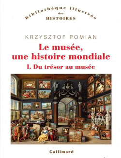 Le musée, une histoire mondiale Tome 1