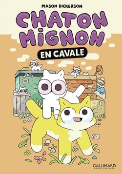 Chaton mignon Tome 2 : En cavale