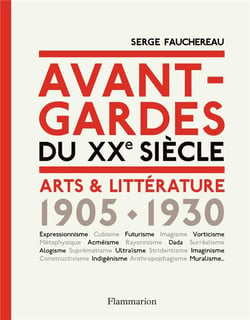 Avant-gardes du XXe siècle - arts & littérature, 1905-1930