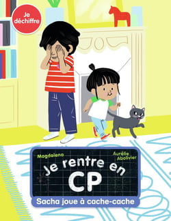 Je rentre en CP Tome 4 : Sacha joue à cache-cache