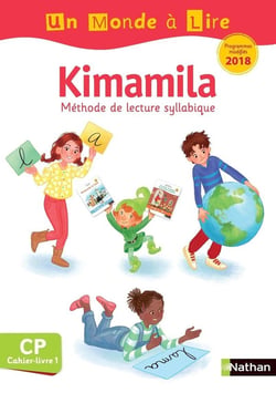 Un monde à lire - série blanche : Kimamila - cahier-livre 1 - CP (édition 2019)