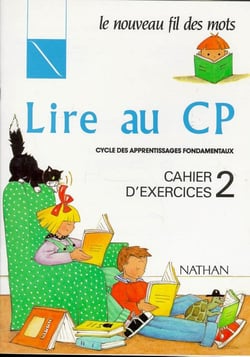 Lire au CP - le nouveau fil des mots - cahier d'exercices Tome 2