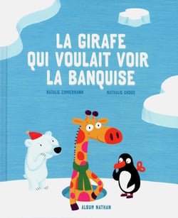 La Girafe qui voulait voir la banquise