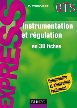 Instrumentation et régulation - en 30 fiches