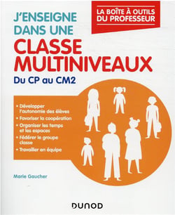 J'enseigne dans une classe multiniveaux - Du CP au CM2