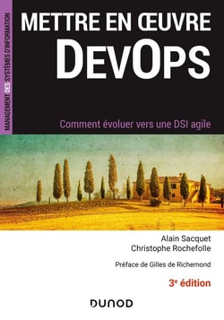 Mettre en oeuvre DevOps - 3e éd. - Comment évoluer vers une DSI agile