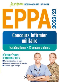 Je prépare : concours infirmier militaire EPPA : 20 concours blancs de mathématiques (édition 2022/2023)
