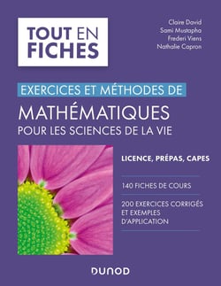 Exercices et méthodes de mathématiques pour les sciences de la vie - tout le cours en fiches