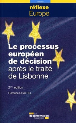 Le processus européen de décision après le traité de lisbonne (2e édition)