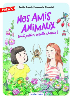 Nos amis animaux Tome 2 : huit pattes, quelle chance !
