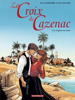 La croix de Cazenac Tome 7 : les espions du Caire
