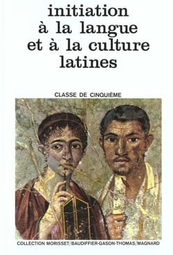 Mon cahier d'activités - initiation à la langue et à la culture latines - 5ème
