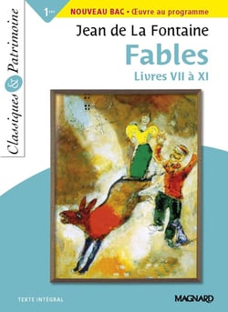 Fables, livres 7 à 11, de Jean de La Fontaine - 1re - nouveau bac, oeuvre au programme