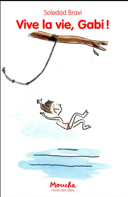 Vive la vie, Gabi ! Tome 1