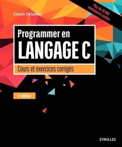 Programmer en langage C (5e édition)