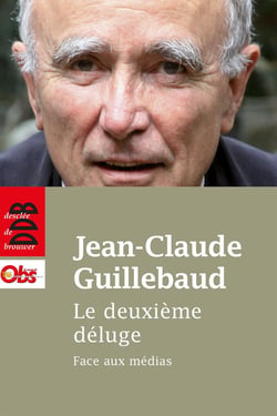 Le deuxième déluge - face aux médias