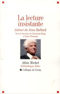 La lecture insistante autour de Jean Bollack