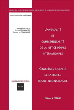 Universalité et complémentarité de la justice pénale internationale