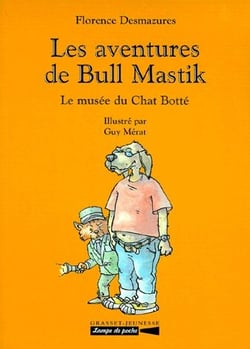 Les aventures de Bull Mastik - le musée du Chat Botté