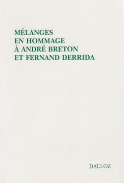 Mélanges en hommage à André Breton et Fernand Derrida