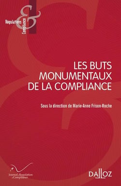 Les Buts monumentaux de la Compliance