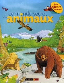 Le monde secret des animaux