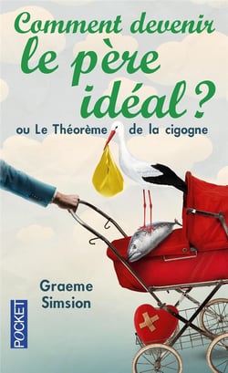 Comment devenir le père idéal ?