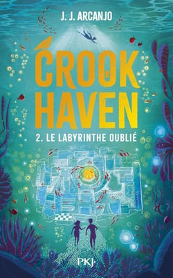 Crookhaven Tome 2 : Le labyrinthe oublié