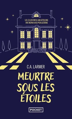 Le club des amateurs de romans policiers Tome 3 : Meurtre sous les étoiles