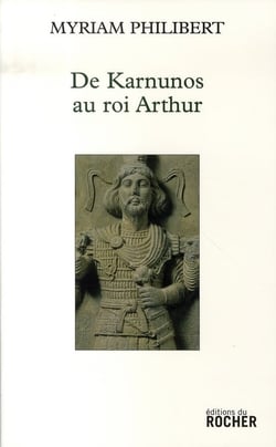 De karnunos au roi arthur
