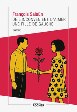 De l'inconvénient d'aimer une fille de gauche